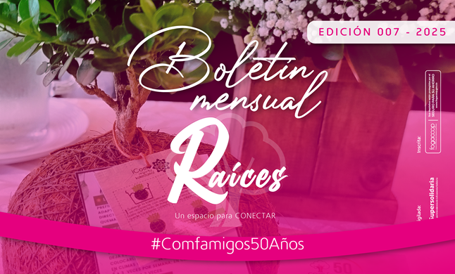 Bienvenidos a la octava edición de nuestro boletín Raíces