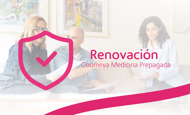 Renovación Coomeva Medicina Prepagada  Vigencia 2026  2027