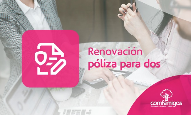 Renovamos la póliza Salud para Dos vigencia 2025 –2026